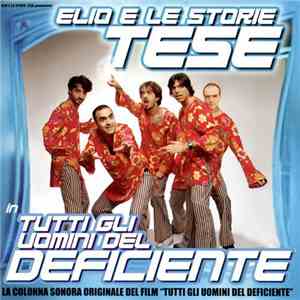 Elio E Le Storie Tese - Tutti Gli Uomini Del Deficiente album flac