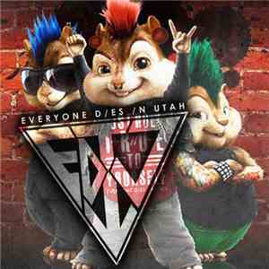 Everyone Dies In Utah - Every Chipmunk Dies In Utah album flac