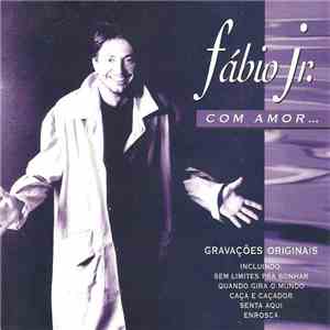 Fábio Jr. - Com Amor... album flac