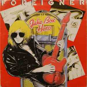 Foreigner - Juke Box Hero album flac