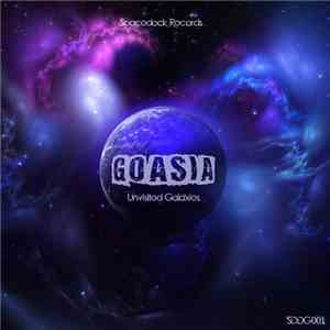 Goasia - Unvisited Galaxies album flac