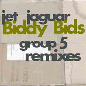 Group Five & Jet Jaguar - Biddy Bids Remixes album flac