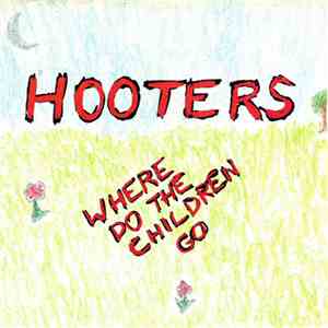Hooters - Where Do The Children Go album flac