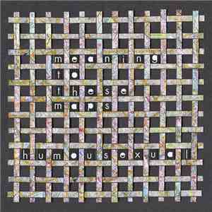 Humousexual - Meaning To These Maps album flac