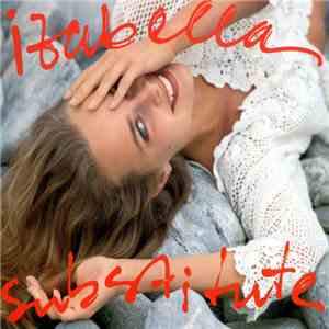 Izabella - Substitute album flac