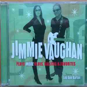 Jimmie Vaughan - Plays More Blues, Ballads & Favorites album flac