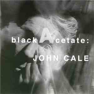 John Cale - Black Acetate album flac