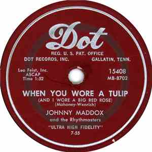 Johnny Maddox And The Rhythmasters - When You Wore A Tulip (And I Wore A Big Red Rose) / Do It Again album flac