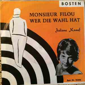 Juliane Knauf - Monsieur Filou / Wer Die Wahl Hat album flac