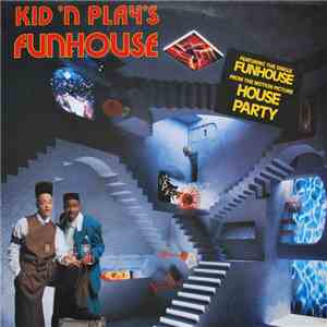 Kid 'N Play - Kid 'N Play's Funhouse album flac