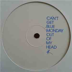 Kylie Minogue vs. New Order - Can't Get Blue Monday Out Of My Head album flac