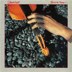 L. Shankar - Touch Me There album flac