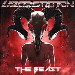 Lazer Station - The Beast album flac