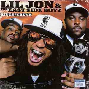 Lil Jon & The East Side Boyz - Kings Of Crunk album flac