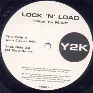 Lock 'N' Load - Blow Ya Mind album flac