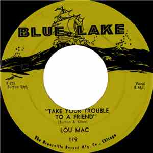 Lou Mac - Take Your Trouble To A Friend / Move Me album flac