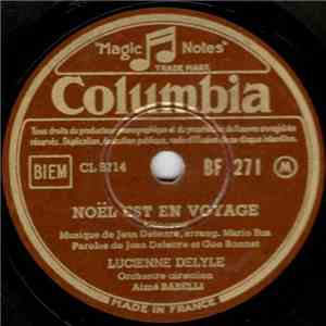 Lucienne Delyle - Noël Est En Voyage / Les Quais De La Seine album flac