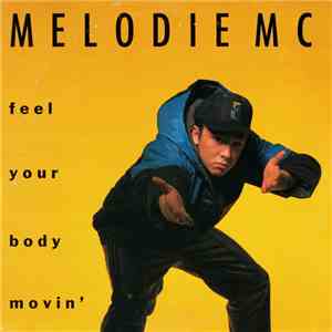 Melodie MC - Feel Your Body Movin' album flac