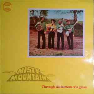 Misty Mountain - Through The Bottom Of A Glass album flac