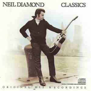 Neil Diamond - Classics The Early Years album flac