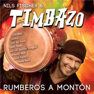 Nils Fischer & Timbazo - Rumberos A Montón album flac