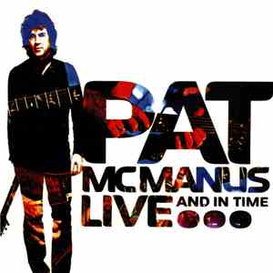 Pat McManus Band - Live... And In Time album flac