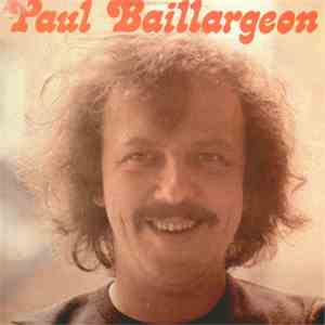 Paul Baillargeon - Paul Baillargeon album flac