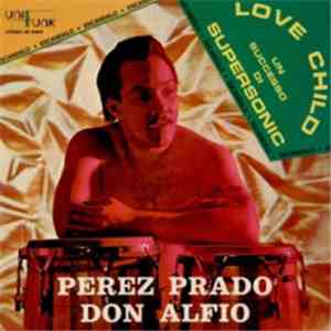 Perez Prado & Don Alfio - Love Child album flac