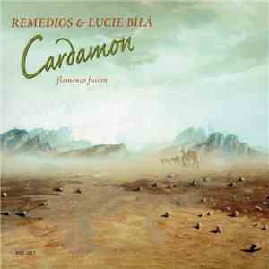 Remedios  & Lucie Bílá - Cardamon (Flamenco Fusion) album flac