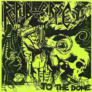 Republicorpse - To The Dome album flac