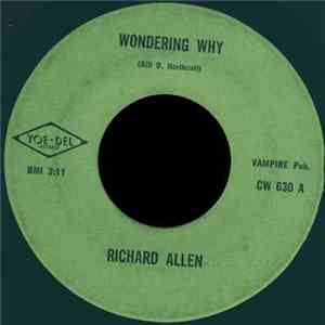 Richard Allen  - Wondering Why / You Can't Deny album flac