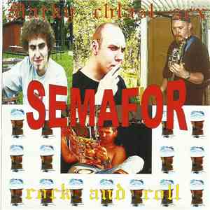 Semafor - Mařky Chlast Sex Rock And Roll album flac