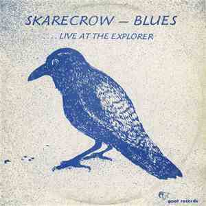 Skarecrow - Blues...Live At The Explorer album flac