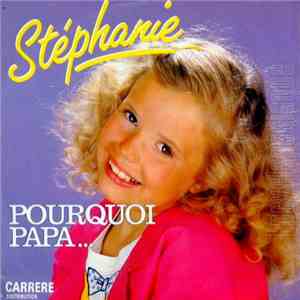 Stéphanie - Pourquoi Papa... album flac