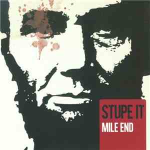 Stupe-it - Mile End album flac