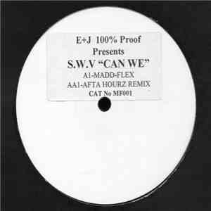 S.W.V - Can We (Remixes) album flac