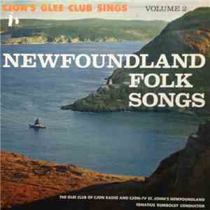 The Cjon Glee Club - Newfoundland Folk Songs (Volume 2) album flac