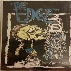 The Edge - Don't Forget Your Roots HC/Punks album flac