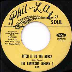 The Fantastic Johnny C - Hitch It To The Horse / Cool Broadway album flac