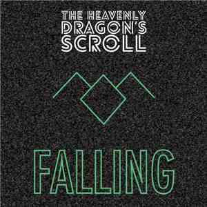 The Heavenly Dragon's Scroll - Falling album flac