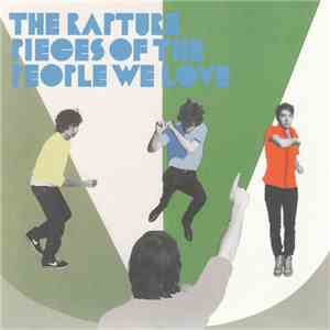 The Rapture - Pieces Of The People We Love album flac