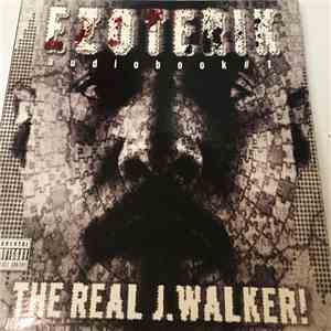 The Real J. Walker! - Ezoterik audiobook # 1 album flac