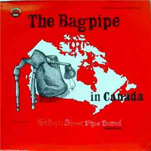 The Triumph Street Pipe Band - The Bagpipe In Canada album flac