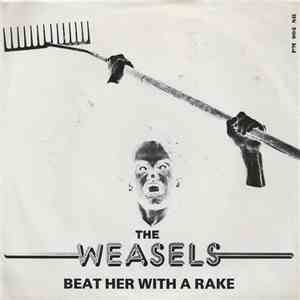 The Weasels - Beat Her With A Rake album flac
