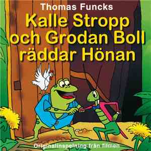 Thomas Funck - Kalle Stropp Och Grodan Boll Räddar Hönan album flac