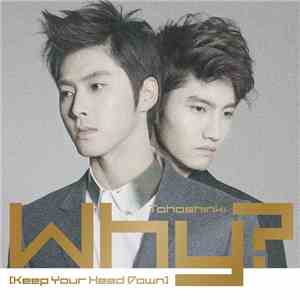 Tohoshinki - Why? (Keep Your Head Down) album flac