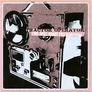 Tractor Operator - Evil Will Hand You Boredom album flac