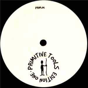 Unknown Artist - Primitive Tools Edition One album flac