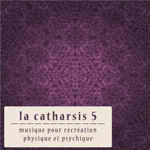 Various - La Catharsis: Cinquieme Edition album flac