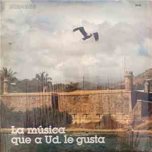 Various - La Musica Que A Ud. Le Gusta album flac